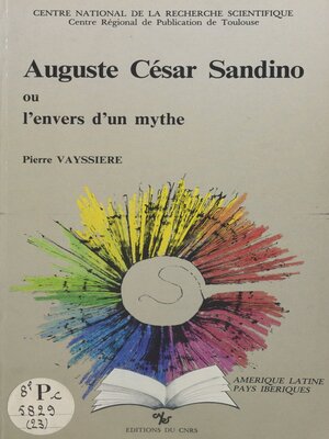 cover image of Auguste César Sandino ou L'envers d'un mythe